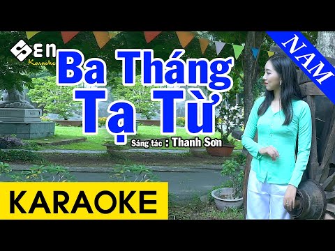 Karaoke Ba Tháng Tạ Từ – Karaoke Beat Chuẩn – Nhạc Sống Tone Nam