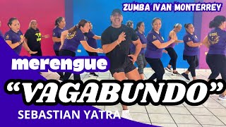 VAGABUNDO - SEBASTIÁN YATRA / bailando zumba Ivan Monterrey