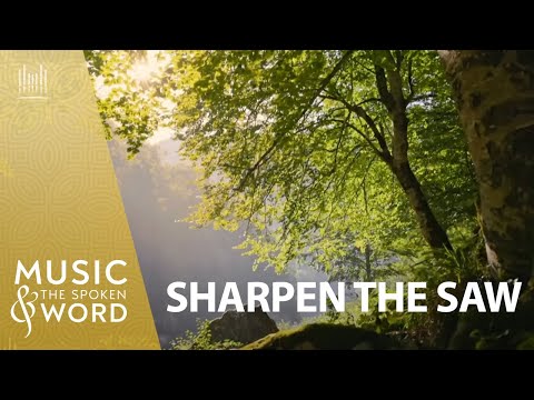 (08/10/25) Sharpen the Saw #5004 l Music & the Spoken Word | The Tabernacle Choir