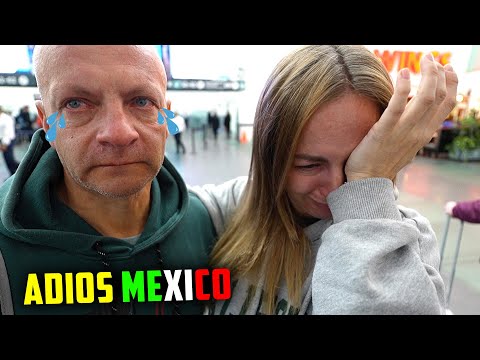 😭 ADIOS MÉXICO, GRACIAS POR CAMBIARME LA VIDA 🇲🇽