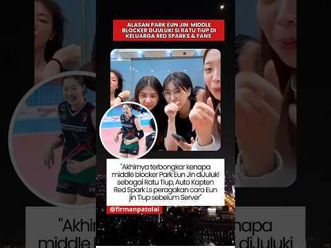 Alasan Park Eun Jin Middle Blocker diJuluki Ratu Tiup Di Red Sparks😂 #megawatiredsparks