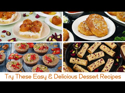 Try These Easy & Delicious Dessert Recipes