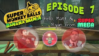 Super Mega Saves Stix - Super Monkey Ball Banana Mania Ep 7
