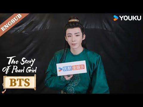 [BTS] Yan Zijing's challenge: sing a song to describe a scene?!🤗💕 | The Story of Pearl Girl | YOUKU