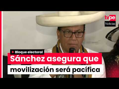 Roberto Sánchez anuncia participación en movilización convocada para este viernes 19 de junio