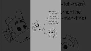 They are confusion. Why is this one nectar(een) but this one is not clemen(teen)? English explain!!