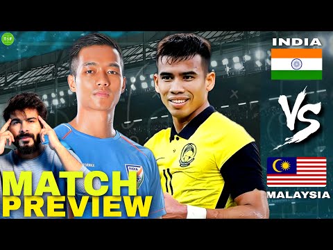 India vs Malaysia Match Preview, Line Up & Tactics Discussed