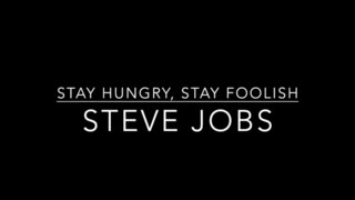 Steve Jobs Story: Stay Hungry, Stay Foolish