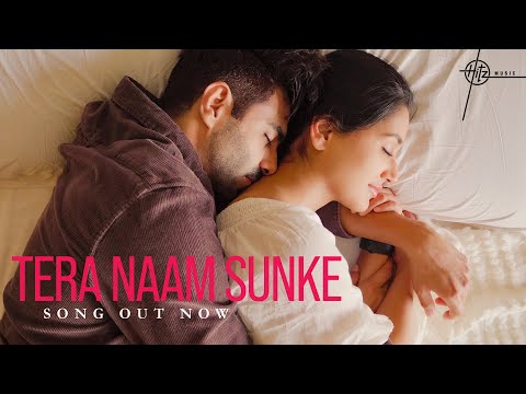 Aparshakti Khurana&#39;s Tera Naam Sunke (New Song) by Nirmaan | Nikita D | Siddharth B | Hitz Music
