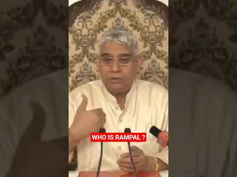 WHO IS RAMPAL ? #santrampaljimaharaj #satlokashram #search #shortsfeed #trending #viralvideo #satlok