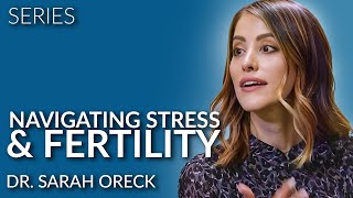 How Stress Impacts The Body & Fertility