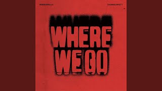 Where We Go