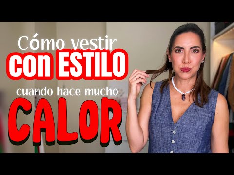 IDEAS para VESTIR BIEN en PLENO VERANO | Que el CALOR 🥵 no arruine tu ESTILO