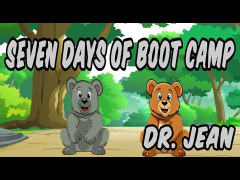 Seven Days of Boot Camp - Dr. Jean - Movement, Song, Literacy, Learning, Counting