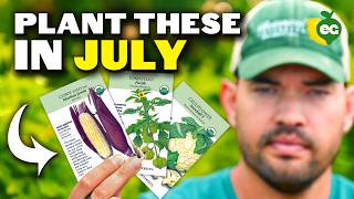 12 Crops You Can STILL Start In July RIGHT NOW!