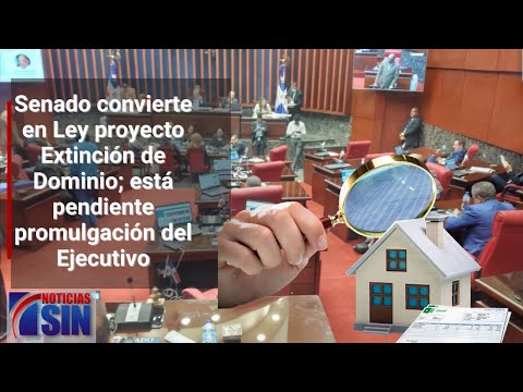 Proyecto Extinción de Dominio ya es Ley