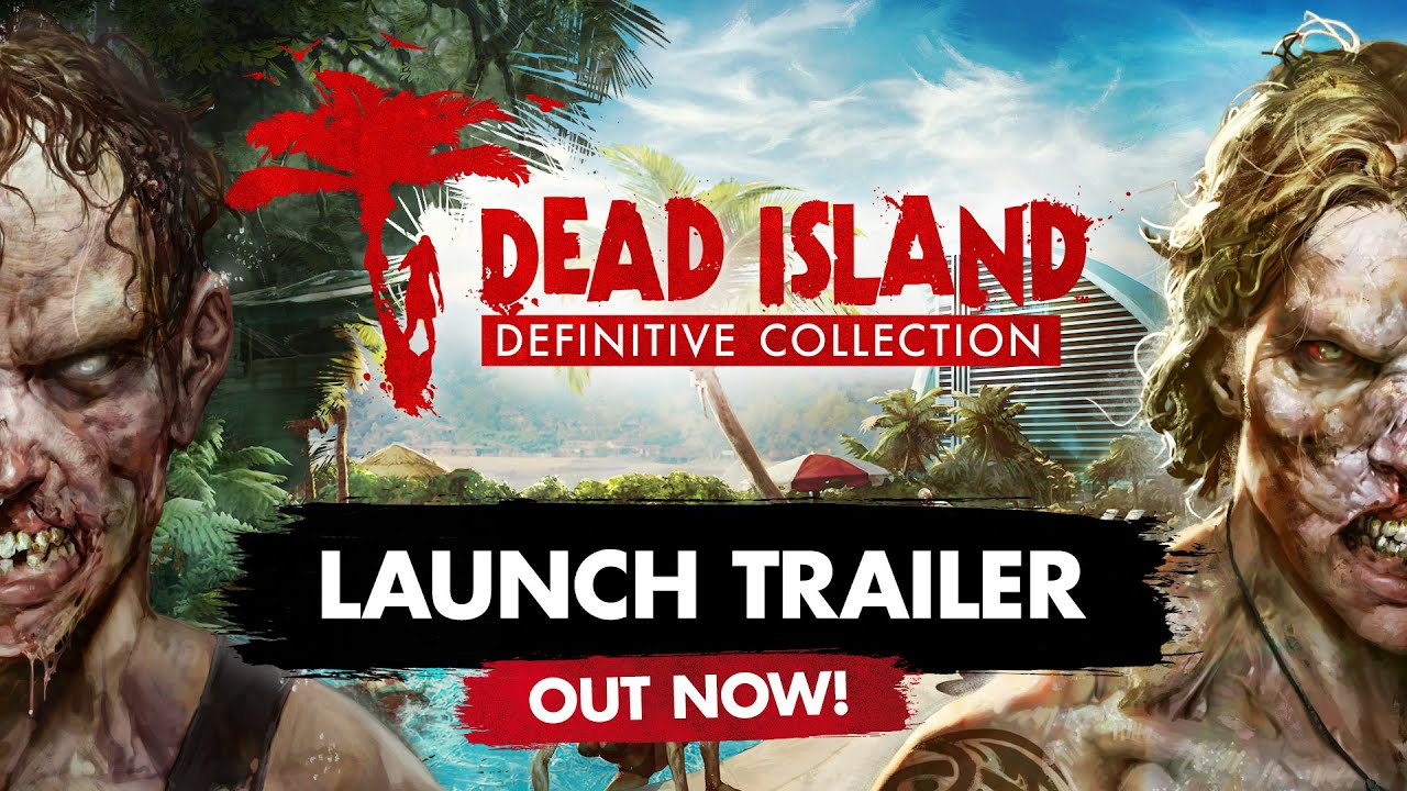 Dead Island: Riptide - Definitive Edition trailer thumbnail