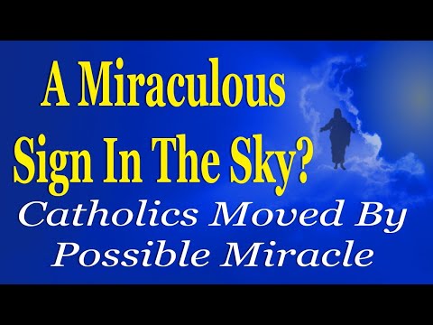 A Miraculous Sign In The Sky? Catholics Moved By Possible Miracle