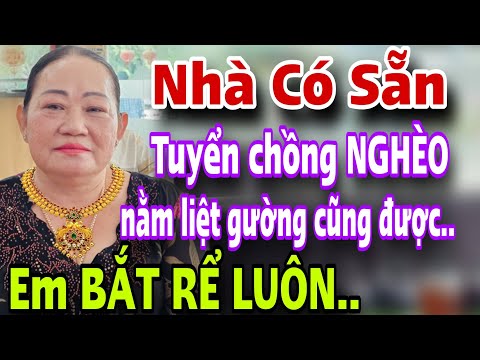 Chị Xinh Đẹp Nhà Có Sẵn Tuyển Chồng XE ÔM PHỤ HỒ Cũng Được Anh Nào Không Nhà Bắt Rể Luôn