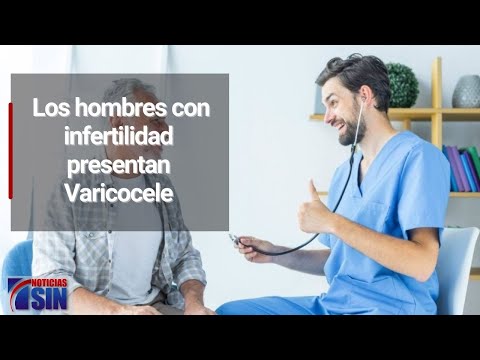 Los hombres con infertilidad presentan Varicocele