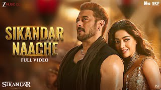 Sikandar Naache - Full Video | Sikandar | Salman Khan, Rashmika| JAM8, Amit Mishra, AKASA, Siddhaant
