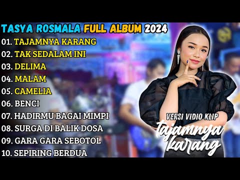TAJAMNYA KARANG - Tasya Rosmala Full Album Terbaru 2024 || TAK SEDALAM INI  | Adella Full Album