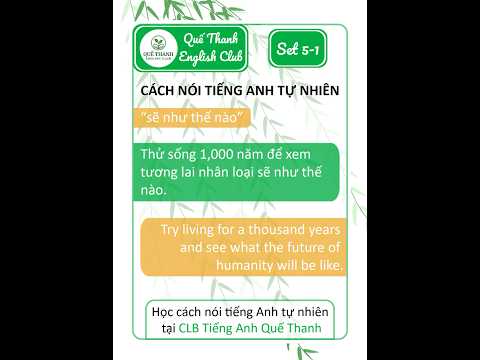 Set 5 | Cách nói tiếng Anh tự nhiên #EnglishClub #QueThanhEnglishClub