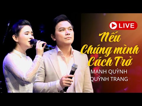 [LIVE] Nếu Chúng Mình Cách Trở – Mạnh Quỳnh & Quỳnh Trang | Minishow Hải Phòng 2025