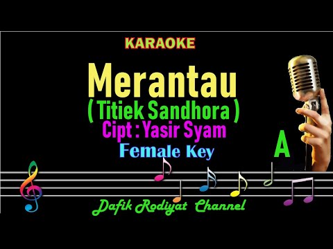 Merantau (Karaoke) Titiek Sandhora Nada Wanita/Cewek Female Key Lagu Nostalgia Tembang Kenangan