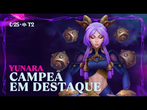 Campeã em Destaque: Yunara | Mecânica de jogo – League of Legends