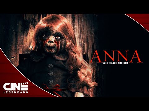 Anna - A Entidade Maligna (2017)  - FILME COMPLETO E GRÁTIS - Terror | Cine Legendado