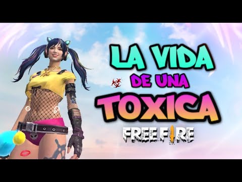 LA VIDA DE UNA CHICA  TOXICA EN FREE FIRE | Random #18