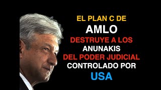 AMLO DESTROZA ANUNAKIS DEL PODER JUDICIAL