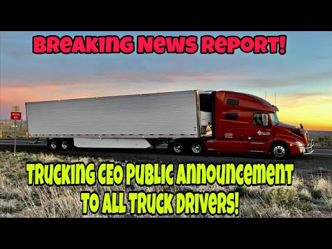BREAKING News! Trucking CEO Public Announcement To All Truck Drivers In America! Bankruptcy Talk!