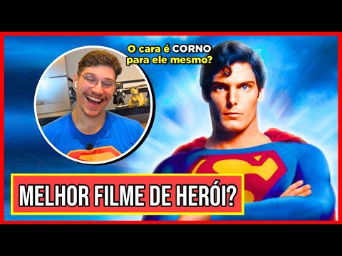 Assisti SUPERMAN 1978 pela primeira vez!