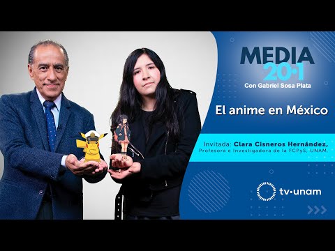 Media 20.1 - El anime en México