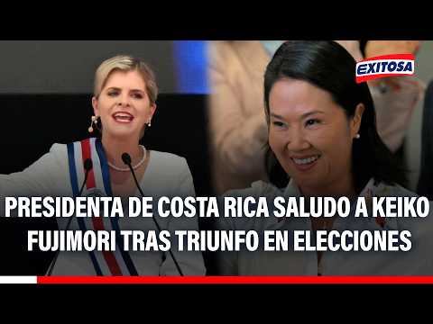 🔴🔵Keiko Fujimori recibió el saludo de la presidenta de Costa Rica tras virtual triunfo electoral