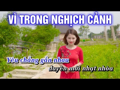 Vì Trong Nghịch Cảnh Karaoke Nhạc Sống Rumba – Hoàng Dũng Karaoke