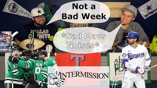 Intermission Episode 51: Rangers Sweep the Mariners, Stars March To The Playoffs [Podcast]