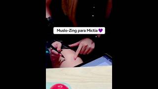 Muslo-Zing para Mictia !!