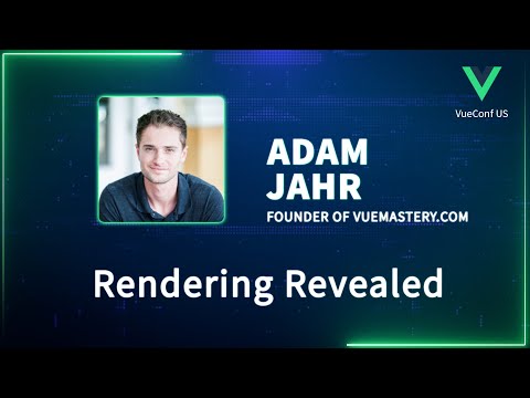 Rendering Revealed | VueConf US 2024