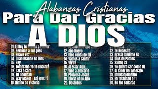 MUSICA CRISTIANA PARA SENTIR LA PRESENCIA DE DIOS 🔥 HERMOSAS ALABANZAS CRISTIANAS DE ADORACION 2024