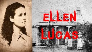 The Harrowing and Sinister Case Of Ellen Lucas