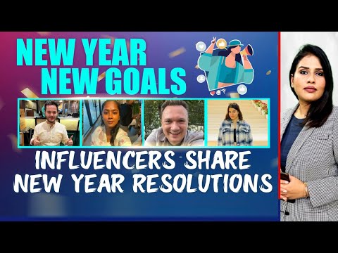 New Year New Goals: Influencers Share New Year Resolutions