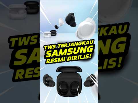 TWS Terjangkau Samsung Sudah Hadir ke Indonesia!