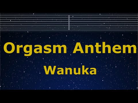Karaoke♬ Orgasm Anthem – Wanuka 【No Guide Melody】 Instrumental, Lyric Romanized