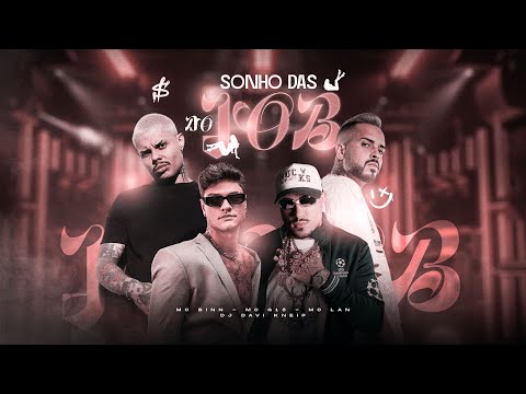 MC Binn, MC G15, MC Lan - Sonho das do Job (Davi Kneip)
