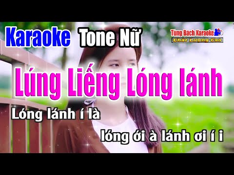 Lúng Liếng Lóng Lánh || Karaoke Tông Nữ – Nhạc  Sống Tùng Bách