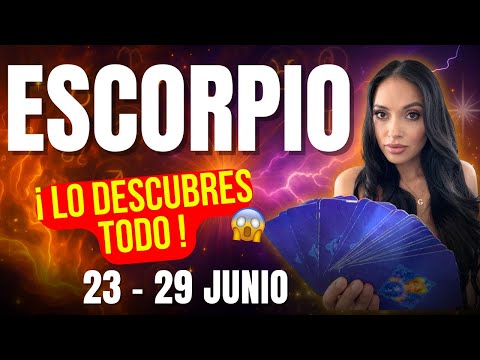 ESCORPIO Esta semana descubres quién oculta todo… ¡y te da poder absoluto! 💥 (Tarot 23–29 junio)