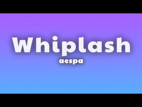 aespa - Whiplash (Lyrics)